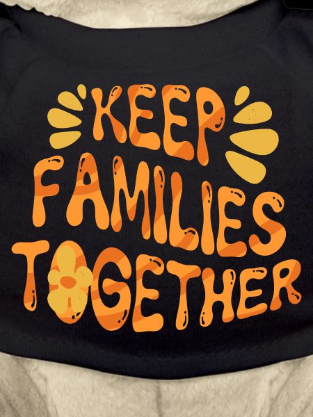 Humanity Equality Keep Families Together