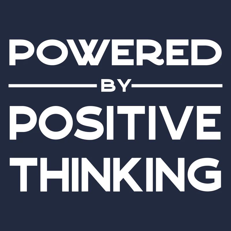 Powered by positive thinking