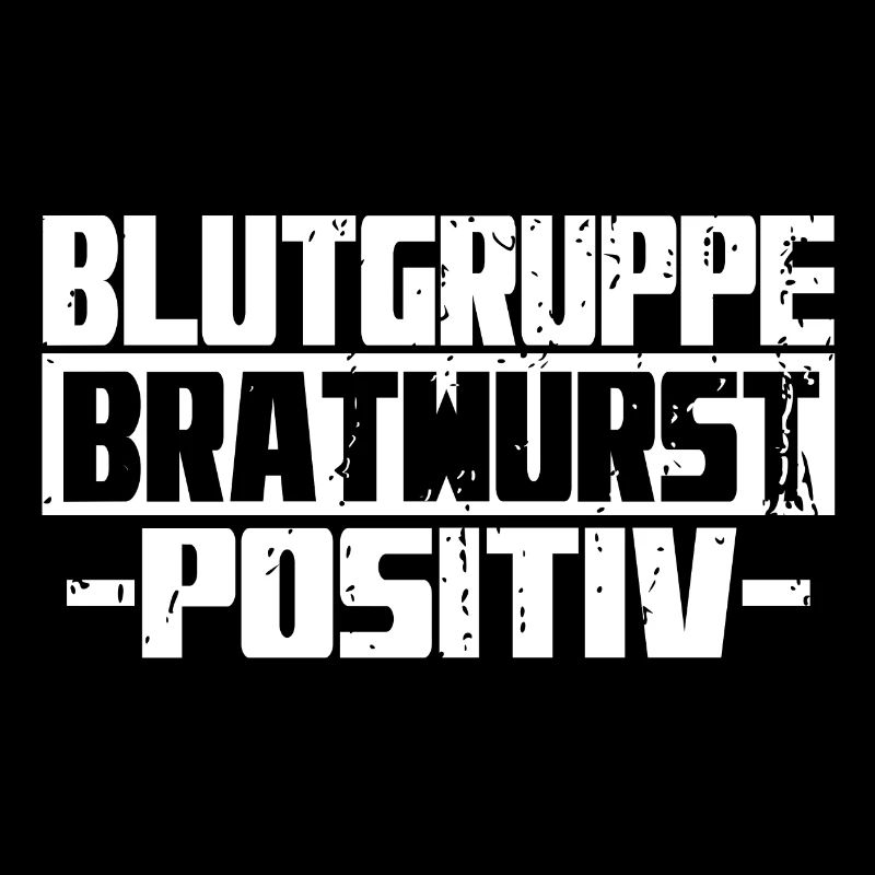 Blutgruppe Bratwurst positiv lustig Grill