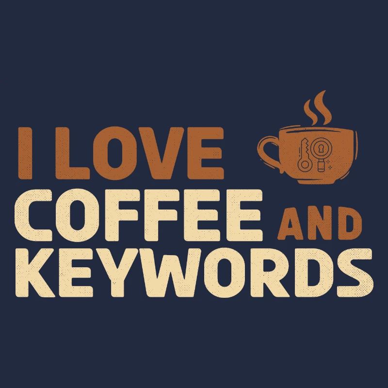Ich liebe Kaffee und Keywords