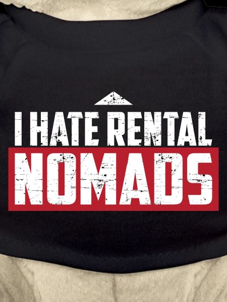 I hate rental nomads