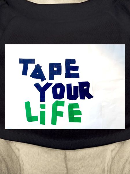 Tape Your Life