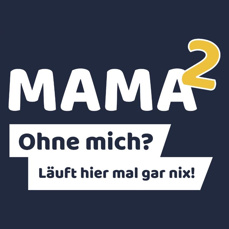 Mama hoch 2