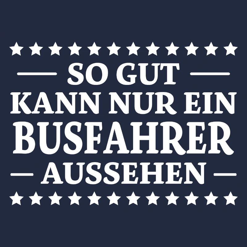 Busfahrer Spruch Beruf Lustiges Busfahrer Geschenk