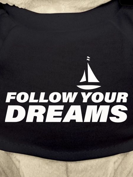 FOLLOW YOUR DREAMS