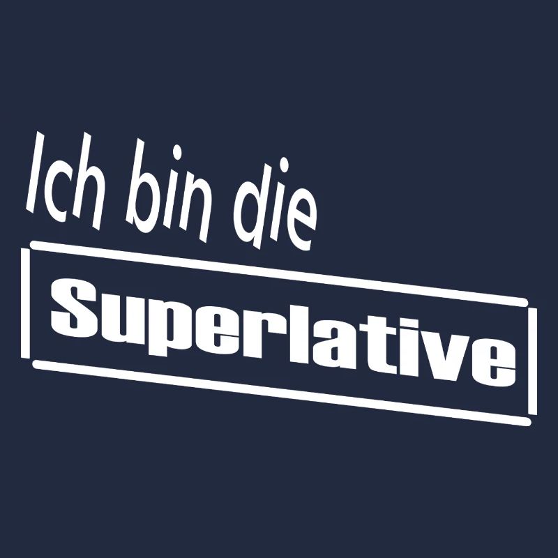 Je suis le Superlatif / Déclaration / Dire