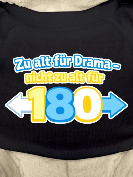 Zu alt für Drama 180