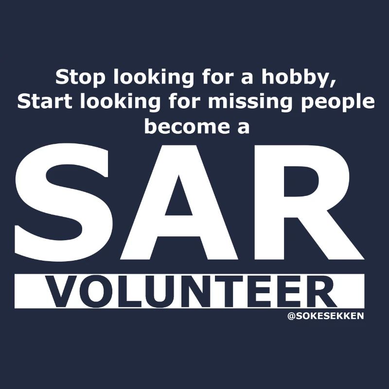 arrête de chercher un passe-temps, SAR Volunteer WHITE