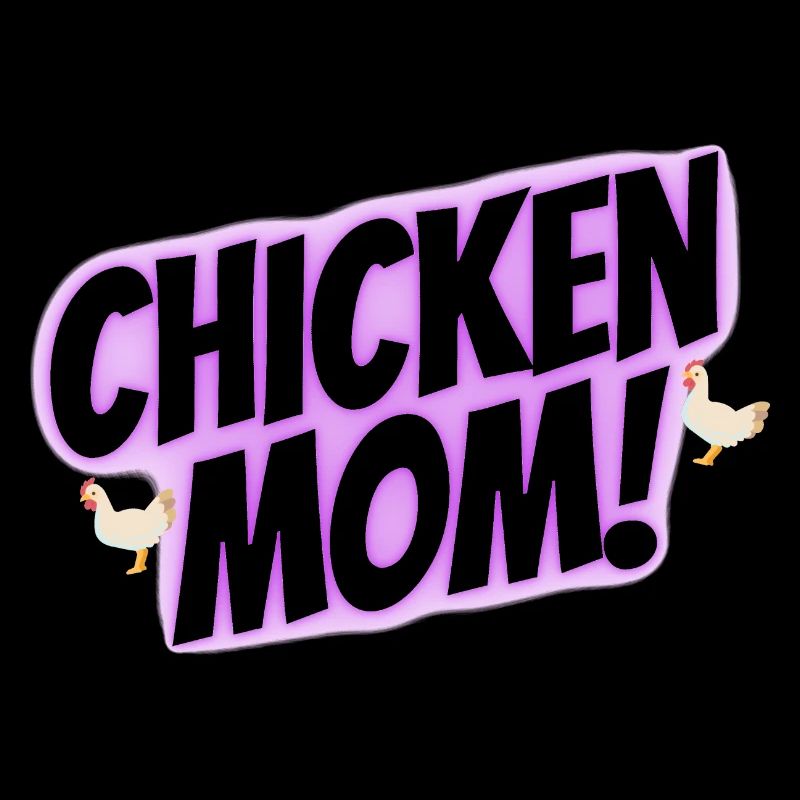 chicken mom