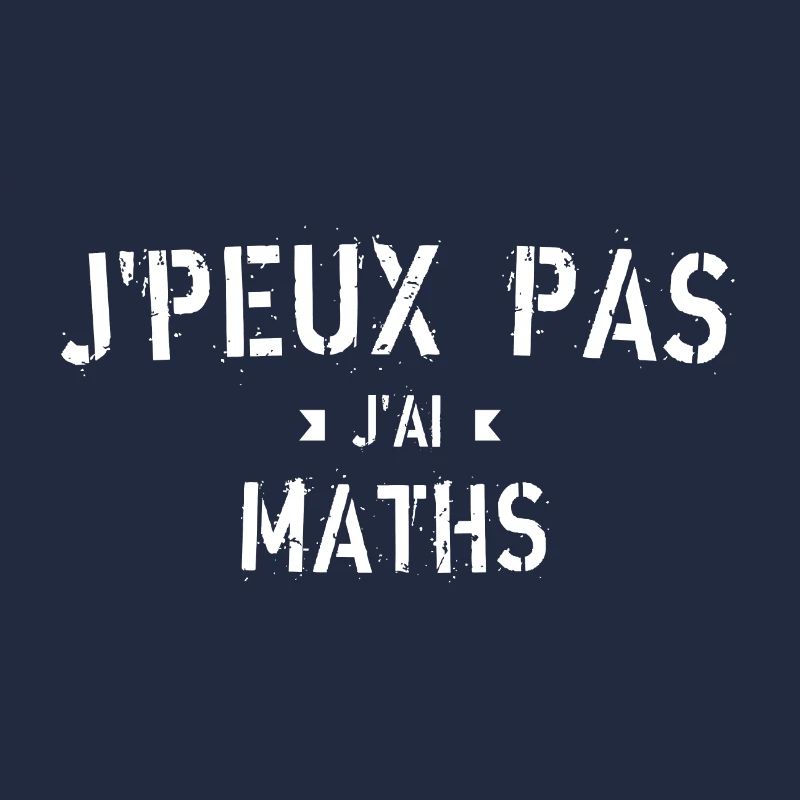 J'Peux pas j'ai Maths