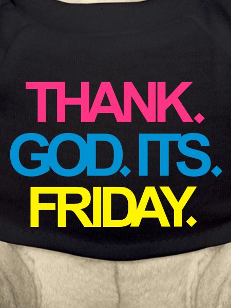 It's Friday!