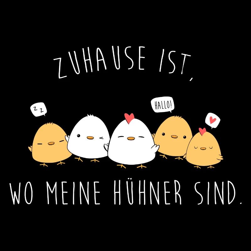 zuhause ist wo meine hühner sind