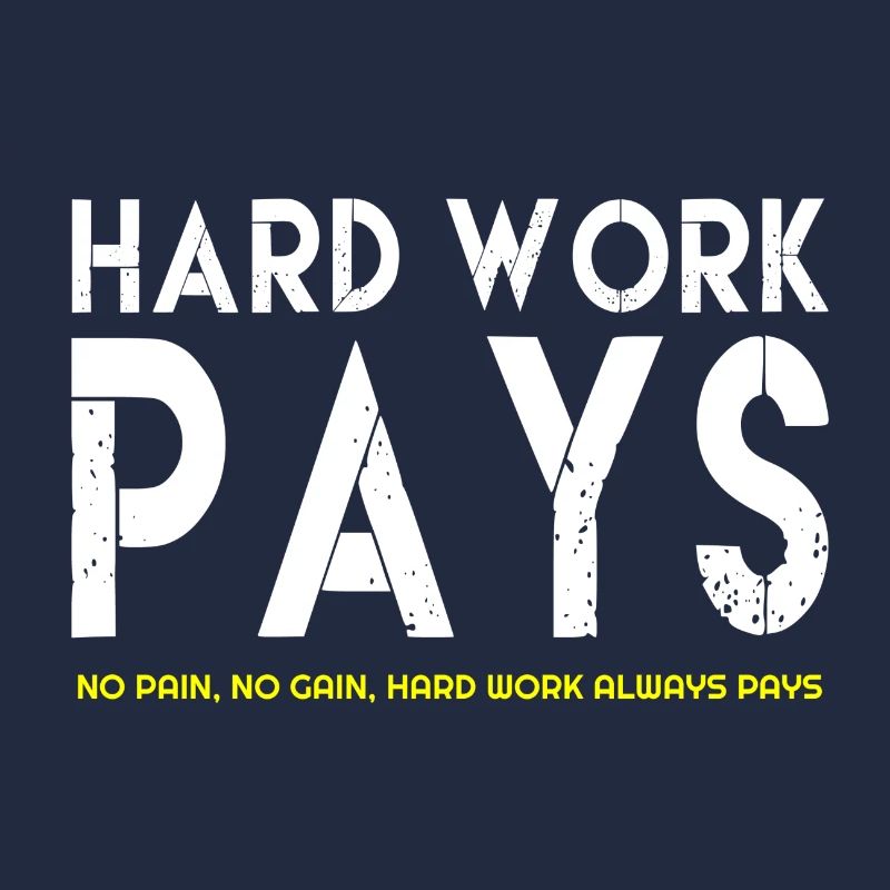 Hard Work Pays, Hard Work Pays citations, citation célèbre