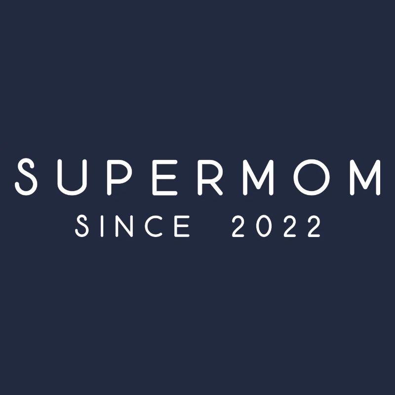 Supermom mom mom since 2022 saying