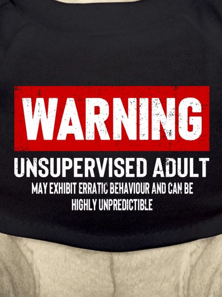 Warning Unsupervised Adult