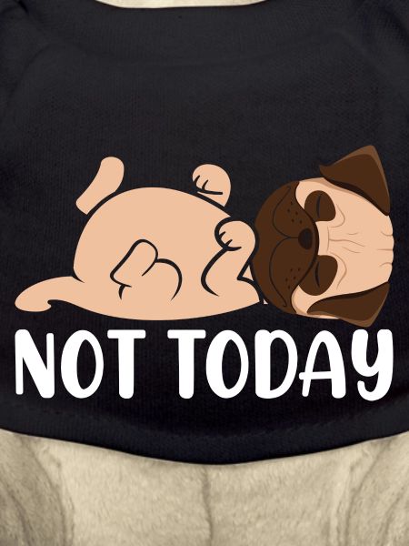 Not today