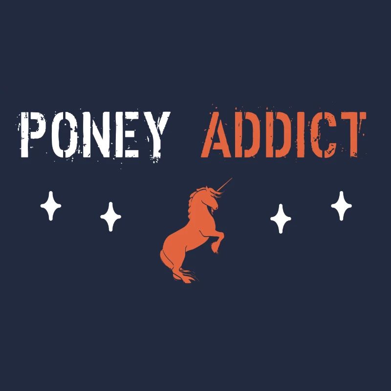 Poney addict