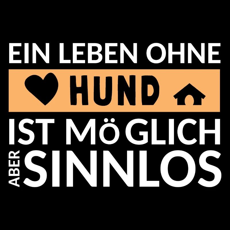 Hund Hunde liebevolle Sprüche Spruch Hundebesitzer