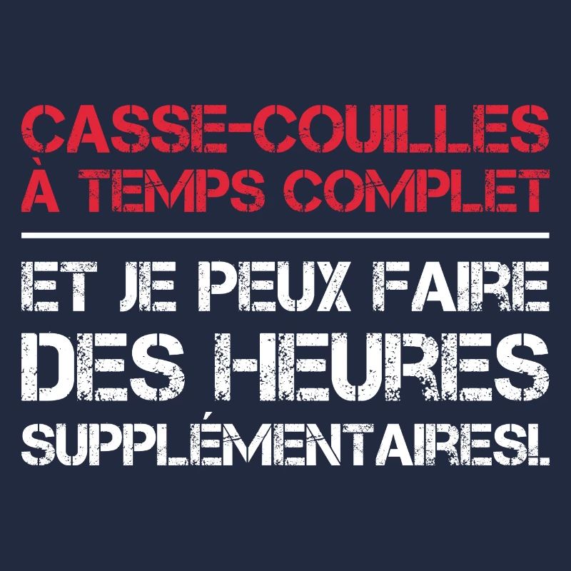 Casse-couilles à temps complet
