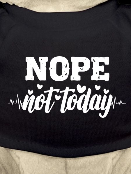 Nope not today heartbeat