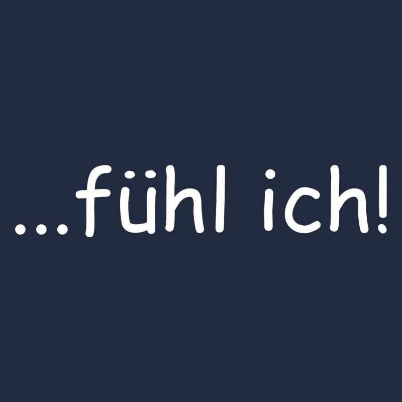 Fühl Ich!