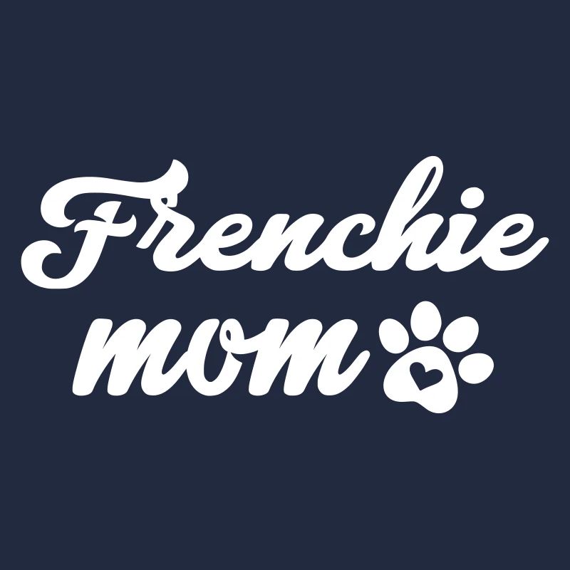 Frenchie Mom