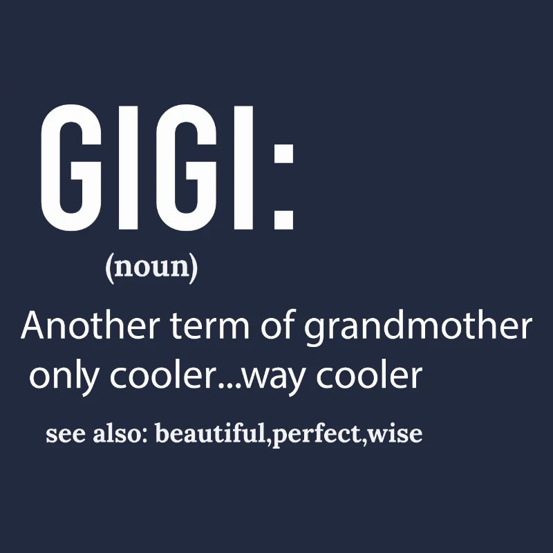 Gigi Definition, Funny gift