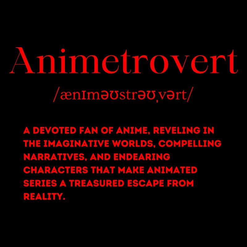 Introverti Anime Lover Définition