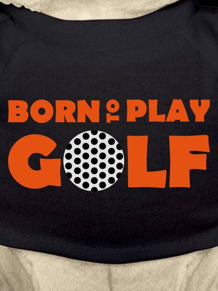 Born to play Golf