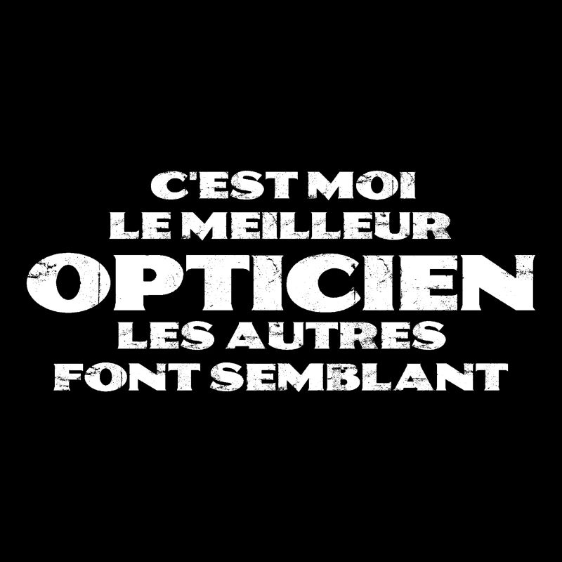 c'est moi le meilleur opticien