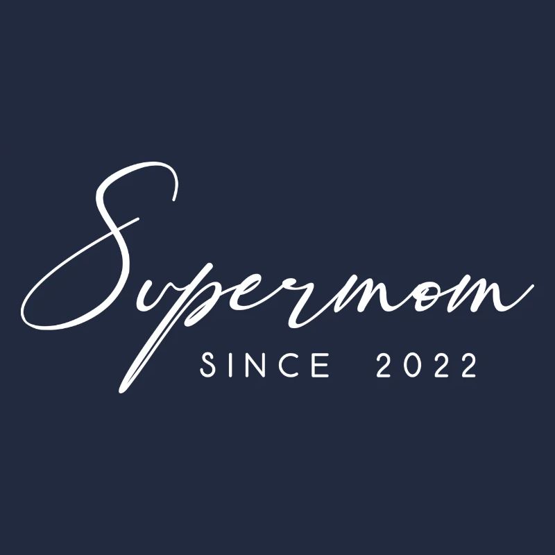 Supermom Mutter Mama since 2022 Spruch weiß 3