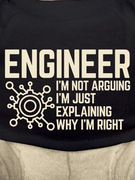 Engineer I'm not Arguing