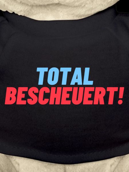 total Bescheuert