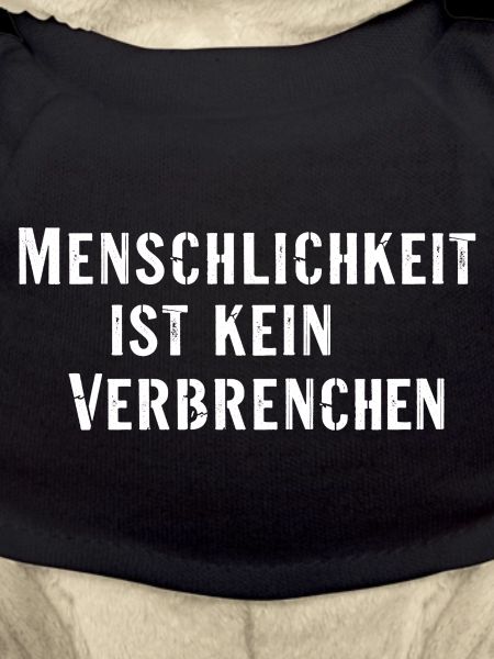 Statement Spruch Menschlichkeit kein Verbrechen
