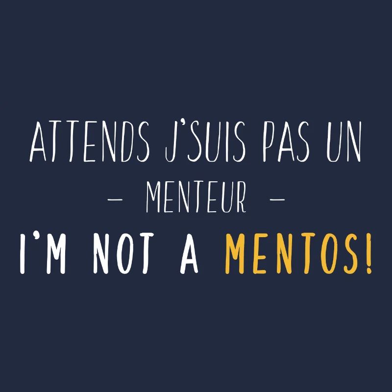 I'm Not A Mentos - Blanc Jaune