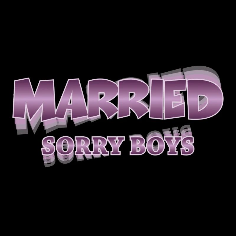 Married. Sorry boys