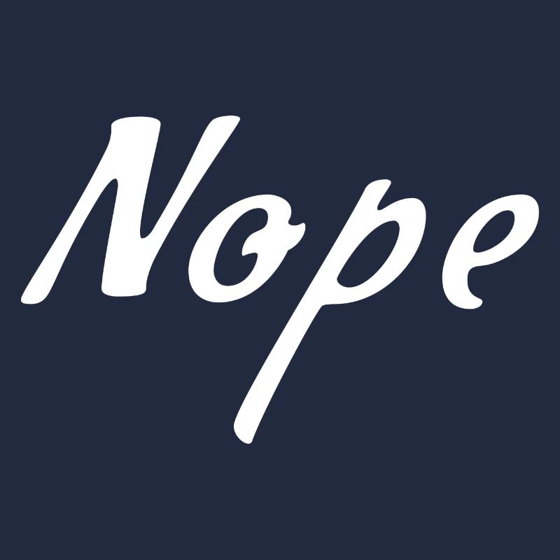 Nope
