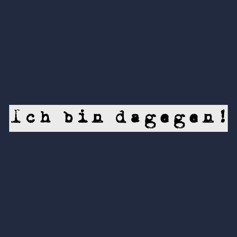 dagegen