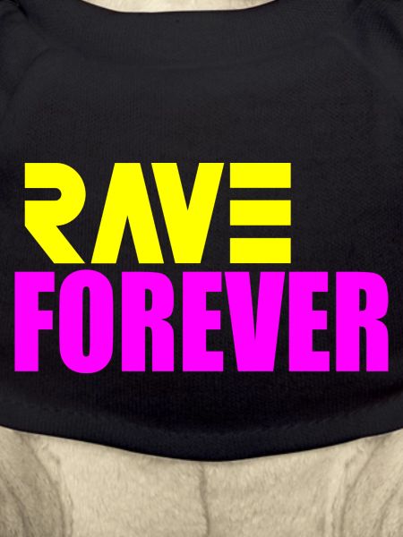 Rave forever