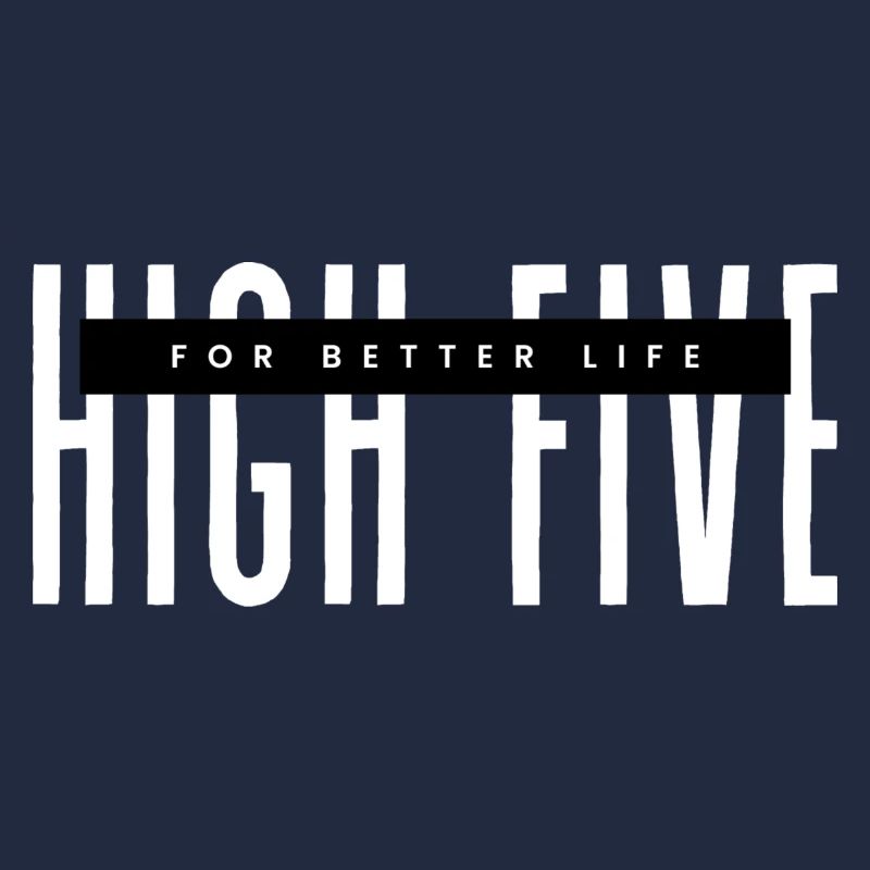 High Five pour une vie meilleure blanc