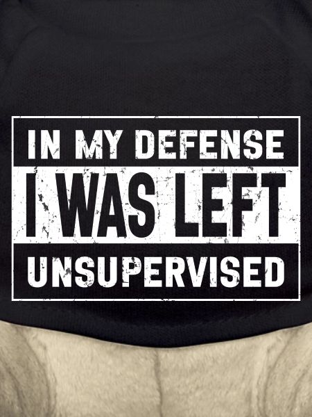 I Was Left Unsupervised