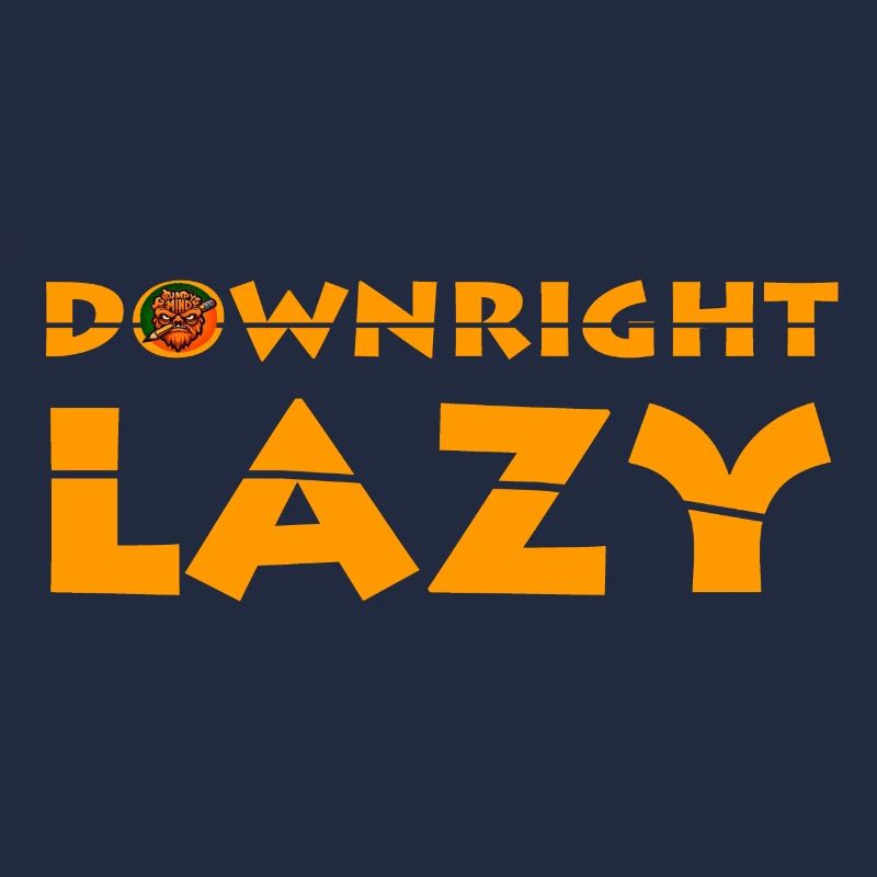 Downright Lazy 