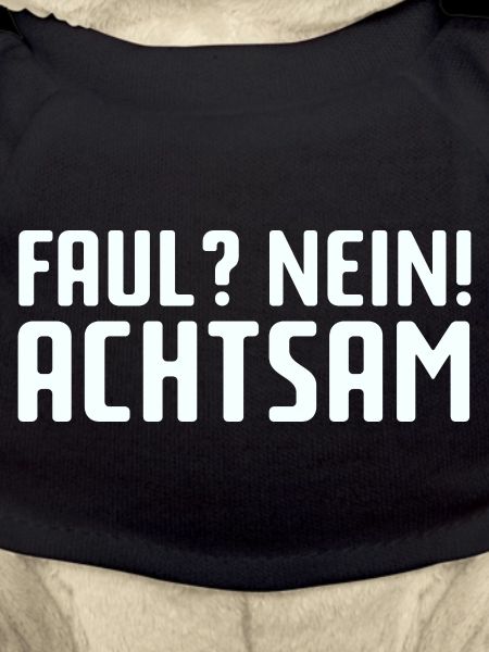 Faul? Nein! Achtsam