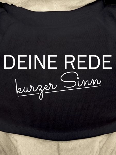 Deine rede kurzer Sinn