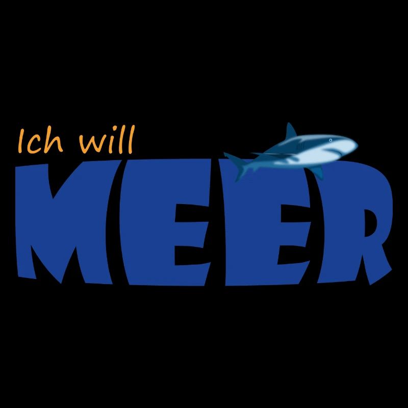 ICH WILL MEER