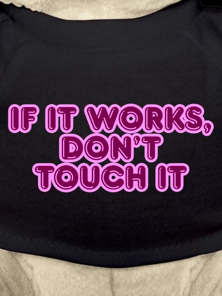 If it works saying