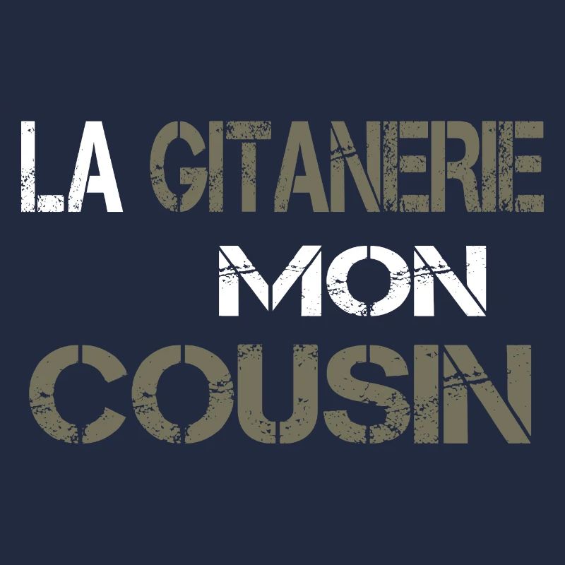La gitanerie mon cousin