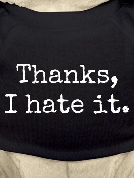 Thanks I hate it