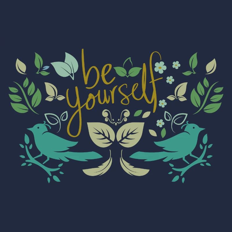 Be yourself