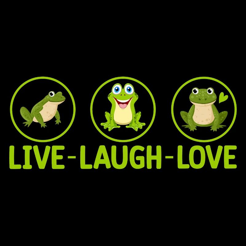 LIVE LAUGH LOVE- Frosch Tshirt